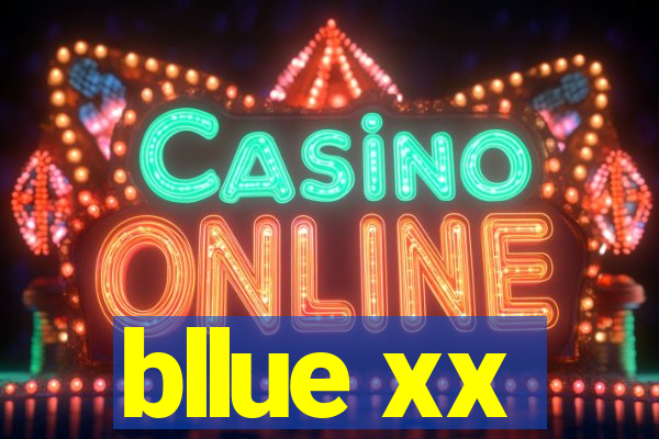 bllue xx
